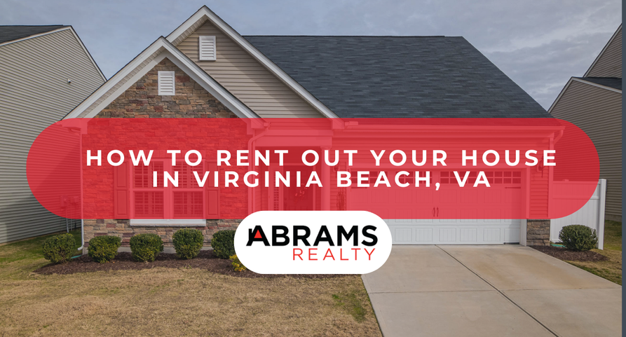 How to Rent Out Your House in Virginia Beach, VA